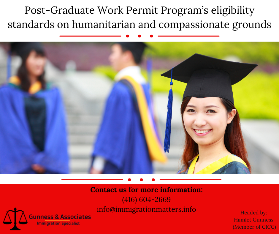 Post-Graduate Work Permit Program’s eligibility standards on humanitarian and compassionate grounds