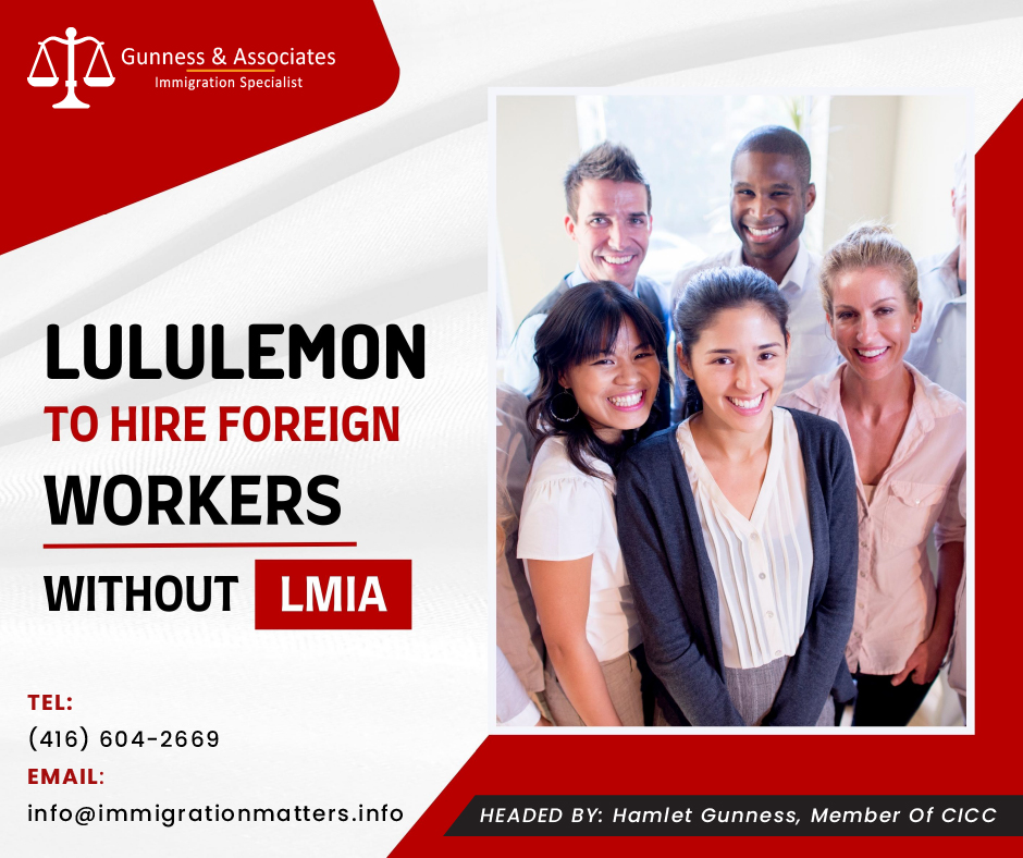 Lululemon to hire foreign workers without LMIA on February 28, 2023, the Government of Canada recognized lululemon as a significant investment project in British Columbia. The company will benefit from a facilitative immigration measure under the Canada-British Columbia Immigration Agreement and hire foreign workers for various high-skilled occupations without applying for a labor market impact assessment (LMIA).  The Temporary Workers Annex of the Agreement grants British Columbia the authority to specify noteworthy investment enterprises that can be exempted from undergoing an LMIA process. Employment and Social Development Canada and Immigration, Refugees and Citizenship Canada then assess the project to determine if it meets the criteria. By introducing global talent to lululemon, British Columbia's workforce will benefit from sharing knowledge and leveraging international opportunities and generate a significant employment boost over the next few years. Canada-British Columbia Immigration Agreement Purposes and Objectives: The main goal of this Annex is to allow Employment and Social Development Canada (ESDC), British Columbia, and Immigration, Refugees and Citizenship Canada (IRCC) to better collaborate in order to ensure that the International Mobility Program (IMP) and Temporary Foreign Worker Program (TFWP) operate in the national interest while supporting provincial priorities and that, where suitable, employers gives priority to Canadians for available positions. More specifically, the objectives of this Annex are to: Outline how Canada and British Columbia will support the TFWP and the IMP, including their roles and responsibilities; Provide British Columbia a way to recommend LMIA exemptions in line with this Annex or any of its Appendix, and recommend occupations qualified for priority LMIA processing in accordance with section 8.0 of this Annex; and Following shared values on the protection of foreign workers may increase federal-provincial collaboration in the administration of the TFWP and the IMP. Want to know more details about “Lululemon to hire foreign workers without LMIA” you can contact one of our immigration specialists at  Gunness & Associates. Tel: (416) 604-2669  Email: info@test2.immigrationmatters.info Gunness & Associates has helped thousands of people successfully immigrate to Canada with their families. Our skilled and experienced immigration experts have the expertise to accurately examine your case and advise you on the best method of proceeding to best serve your needs. For honest and straightforward advice, contact the experts at Gunness & Associates. Get a free Assessment  Join our newsletter and get up-to-date immigration news Click here All rights reserved ©2022 Gunness & Associate